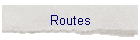 Routes